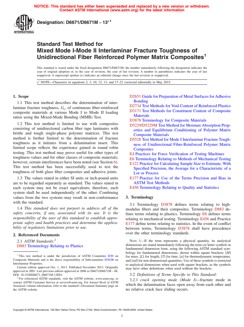 ASTM D6671/D6671M-13e1 - Standard Test Method for  Mixed Mode I-Mode II Interlaminar Fracture Toughness of Unidirectional  Fiber Reinforced Polymer Matrix Composites