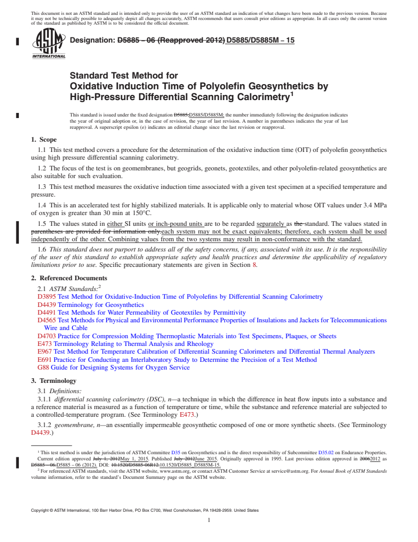 REDLINE ASTM D5885/D5885M-15 - Standard Test Method for Oxidative Induction Time of Polyolefin Geosynthetics by High-Pressure  Differential Scanning Calorimetry