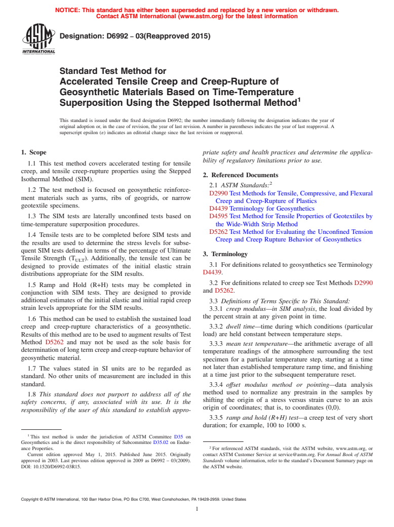 ASTM D6992-03(2015) - Standard Test Method for Accelerated Tensile Creep and Creep-Rupture of Geosynthetic  Materials Based on Time-Temperature Superposition Using the Stepped  Isothermal Method