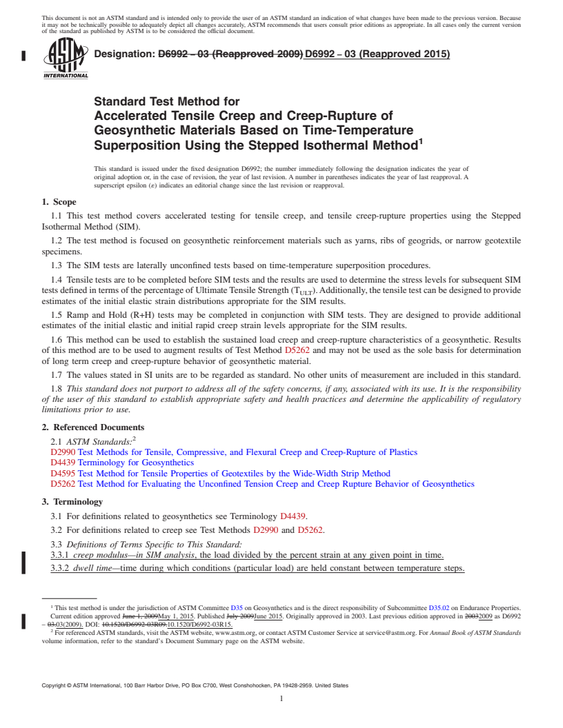 REDLINE ASTM D6992-03(2015) - Standard Test Method for Accelerated Tensile Creep and Creep-Rupture of Geosynthetic  Materials Based on Time-Temperature Superposition Using the Stepped  Isothermal Method