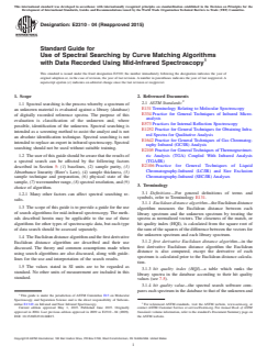 ASTM E2310-04(2015) ASTM E2310-04(2015) - Standard Guide for Use of Spectral Searching by Curve Matching Algorithms with Data Recorded Using Mid-Infrared Spectroscopy - Page 1 preview