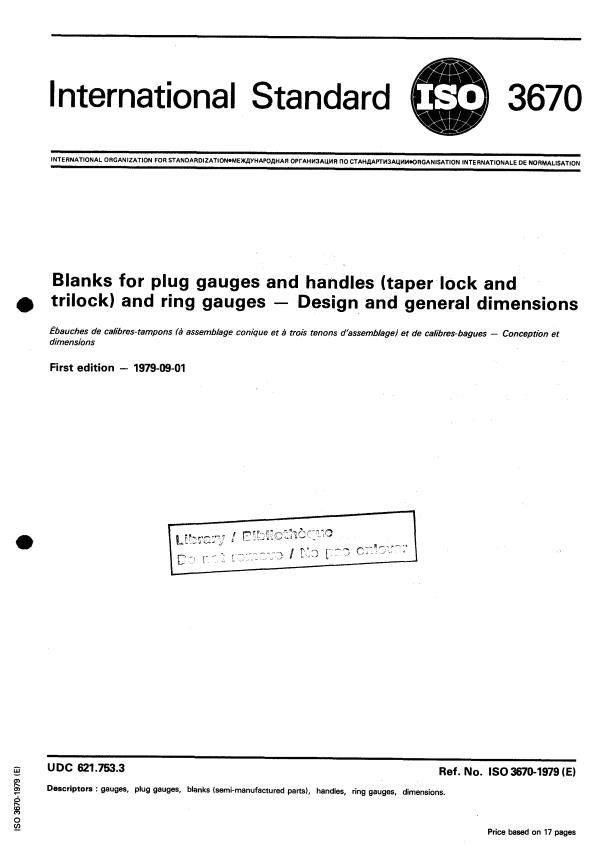 ISO 3670:1979 - Blanks for plug gauges and handles (taper lock and trilock) and ring gauges -- Design and general dimensions