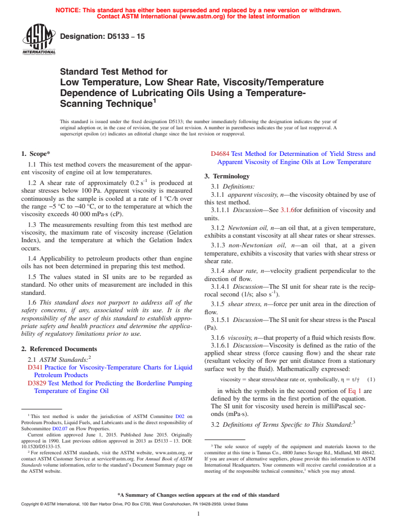 ASTM D5133-15 - Standard Test Method for Low Temperature, Low Shear Rate, Viscosity/Temperature Dependence   of Lubricating Oils Using a Temperature-Scanning Technique