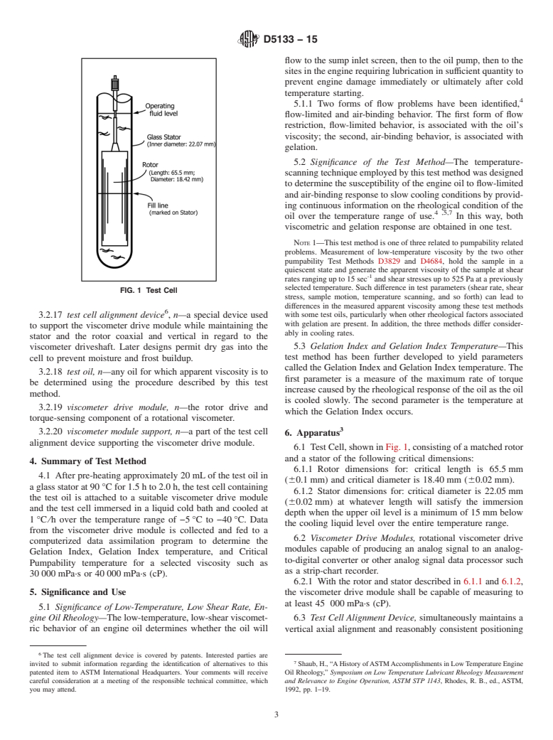 ASTM D5133-15 - Standard Test Method for Low Temperature, Low Shear Rate, Viscosity/Temperature Dependence   of Lubricating Oils Using a Temperature-Scanning Technique