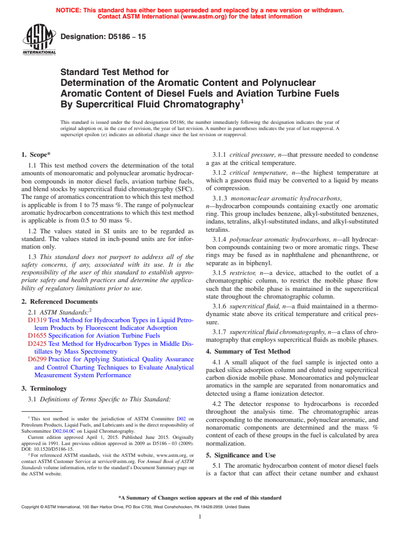 ASTM D5186-15 - Standard Test Method for  Determination of the Aromatic Content and Polynuclear Aromatic  Content of Diesel Fuels and Aviation Turbine Fuels By Supercritical  Fluid Chromatography