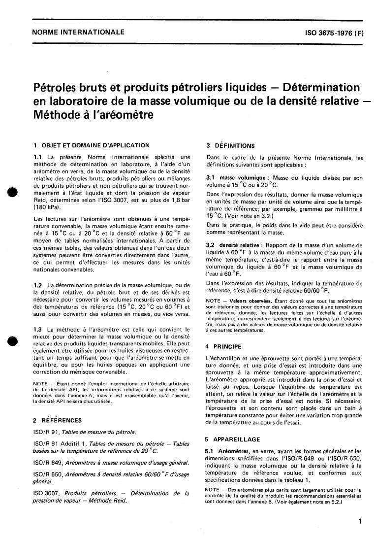 ISO 3675:1976 - Crude petroleum and liquid petroleum products — Laboratory determination of density or relative density — Hydrometer method
Released:12/1/1976