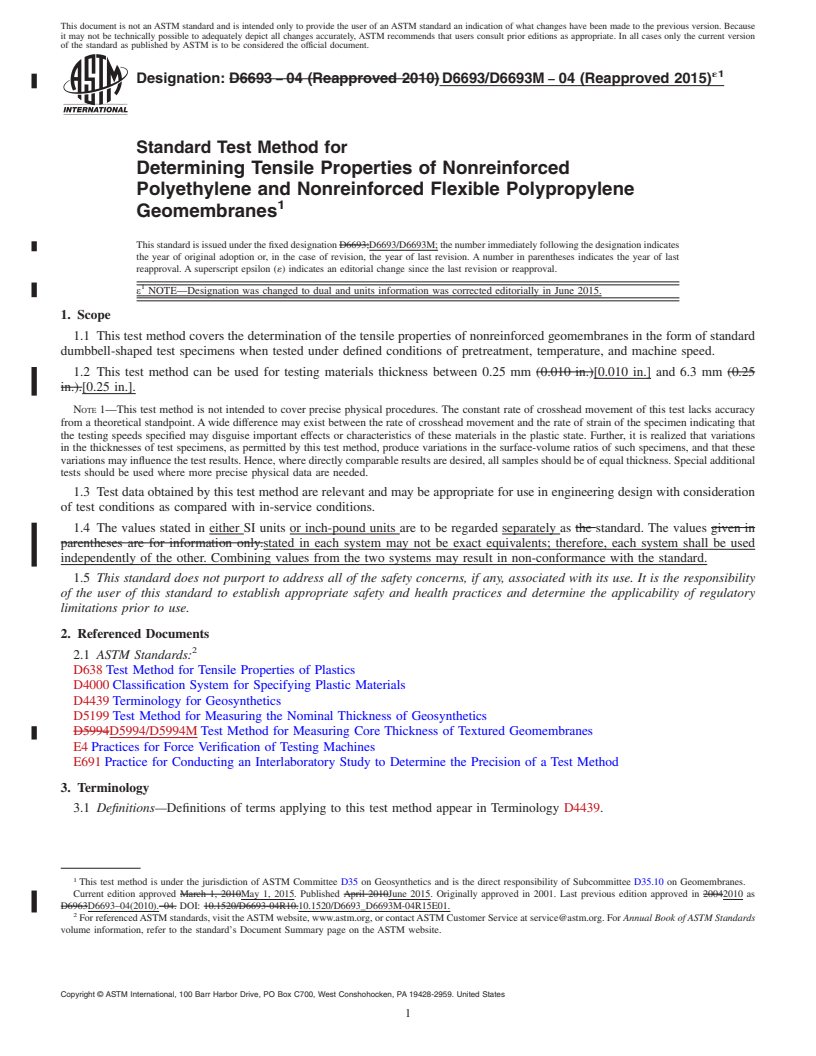 REDLINE ASTM D6693/D6693M-04(2015)e1 - Standard Test Method for Determining Tensile Properties of Nonreinforced Polyethylene  and Nonreinforced Flexible Polypropylene Geomembranes