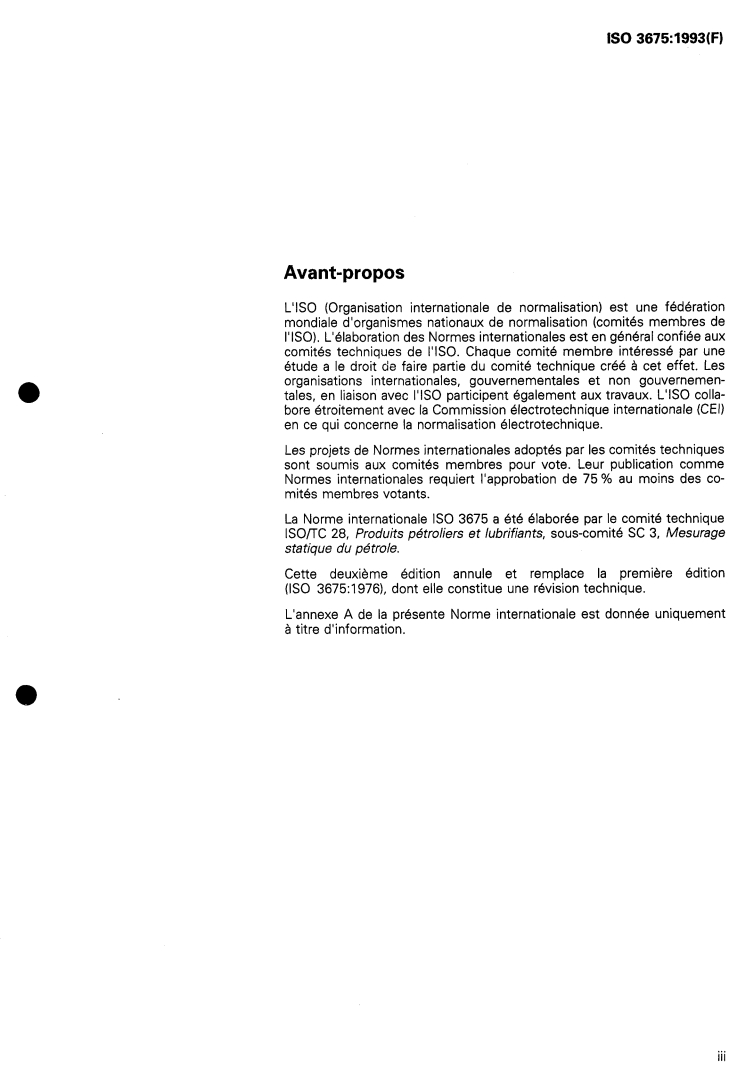 ISO 3675:1993 - Pétroles bruts et produits pétroliers liquides — Détermination en laboratoire de la masse volumique ou de la densité relative — Méthode à l'aréomètre
Released:2/25/1993
