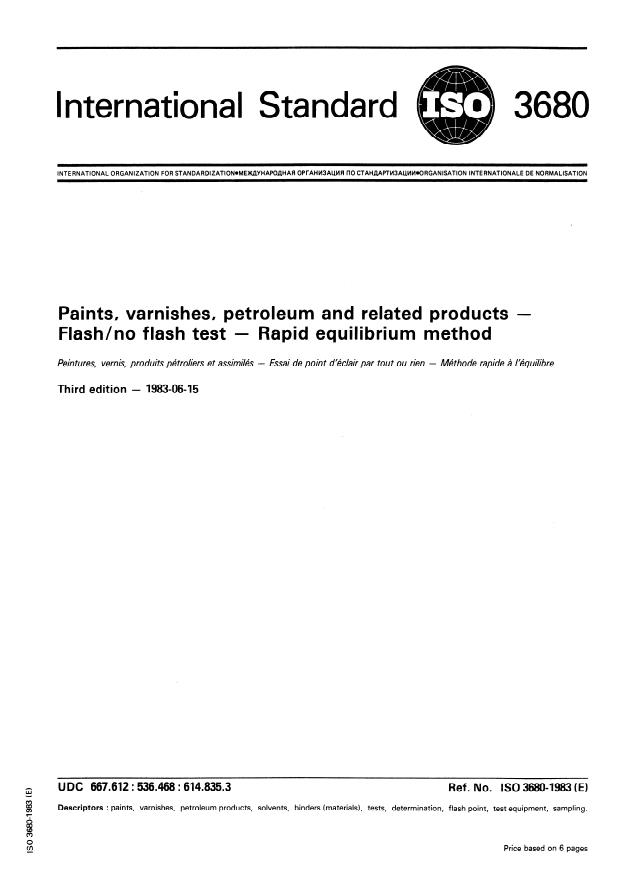 ISO 3680:1983 - Paints, varnishes, petroleum and related products -- Flash/no flash test -- Rapid equilibrium method