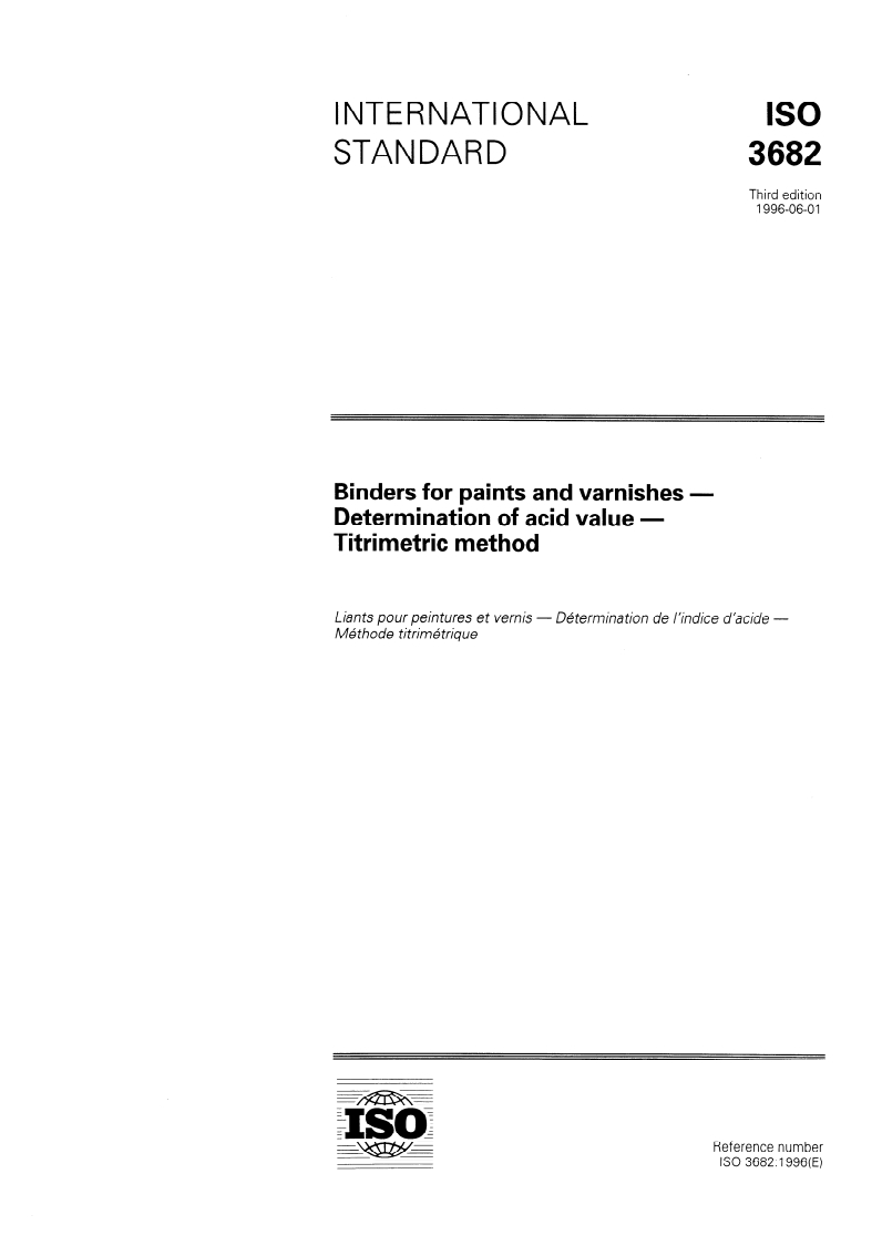 ISO 3682:1996 ISO 3682:1996 - Binders for paints and varnishes — Determination of acid value — Titrimetric method
Released:6/6/1996