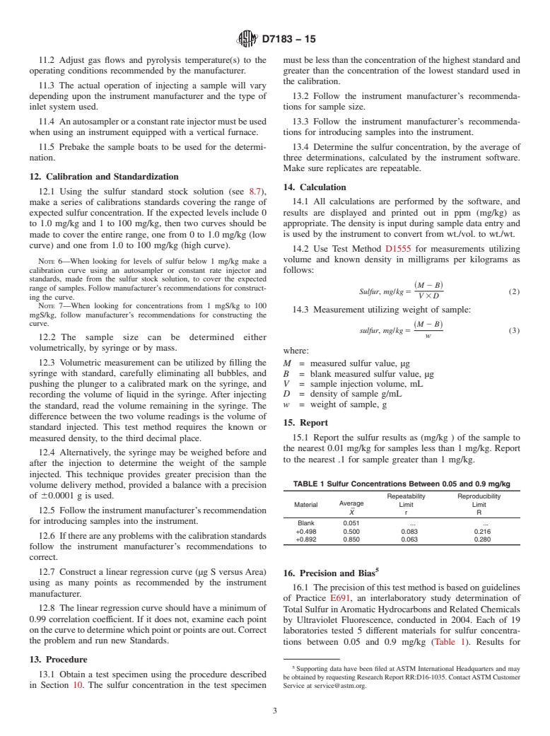 ASTM D7183-15 - Standard Test Method for Determination of Total Sulfur in Aromatic Hydrocarbons and   Related         Chemicals by Ultraviolet Fluorescence