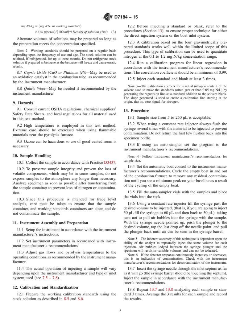 ASTM D7184-15 - Standard Test Method for Ultra Low Nitrogen in Aromatic Hydrocarbons by Oxidative Combustion          and Reduced Pressure Chemiluminescence Detection