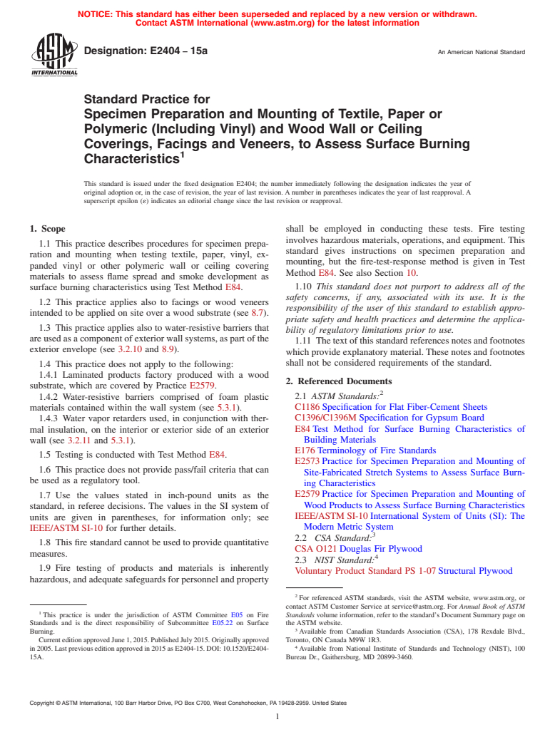 ASTM E2404-15a - Standard Practice for  Specimen Preparation and Mounting of Textile, Paper or Polymeric  (Including Vinyl) and Wood Wall or Ceiling Coverings, Facings and  Veneers, to Assess Surface Burning Characteristics