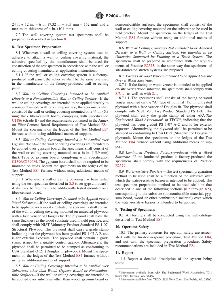 ASTM E2404-15a - Standard Practice for  Specimen Preparation and Mounting of Textile, Paper or Polymeric  (Including Vinyl) and Wood Wall or Ceiling Coverings, Facings and  Veneers, to Assess Surface Burning Characteristics