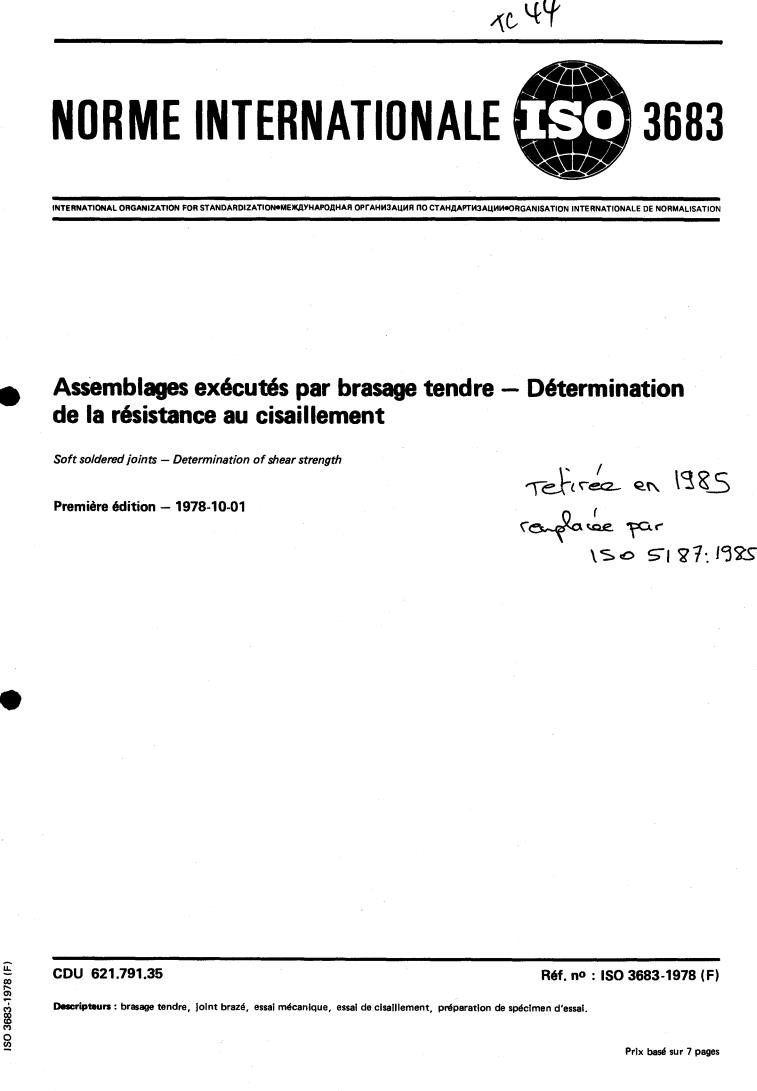 ISO 3683:1978 - Soft soldered joints — Determination of shear strength
Released:10/1/1978