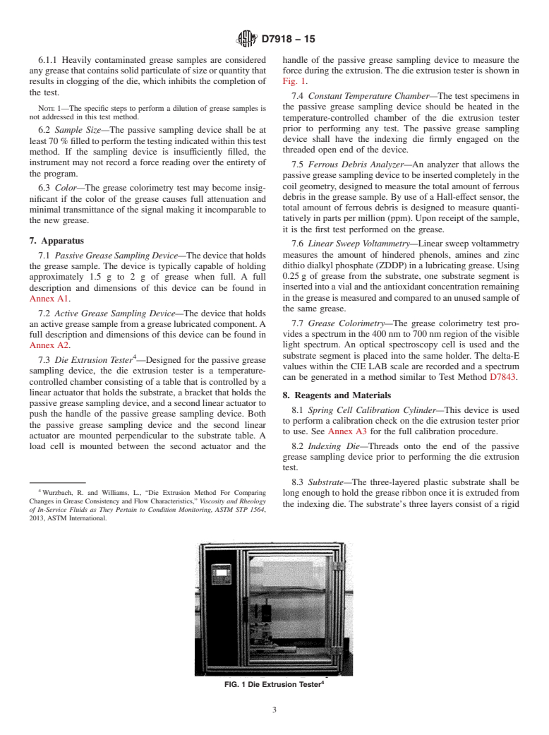 ASTM D7918-15 - Standard Test Method for Measurement of Flow Properties and Evaluation of Wear, Contaminants  and Oxidative Properties of Lubricating Grease by Die Extrusion Method  and Preparation