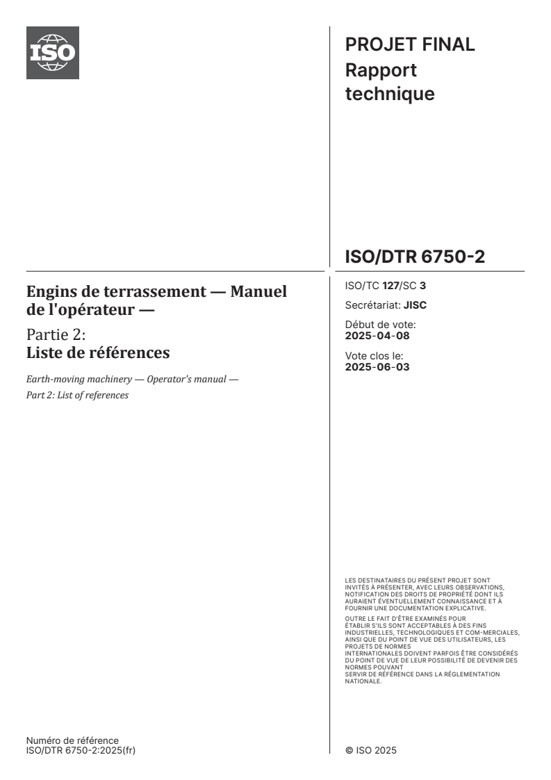 ISO/DTR 6750-2 - Engins de terrassement — Manuel de l'opérateur — Partie 2: Liste de références
Released:13. 04. 2025