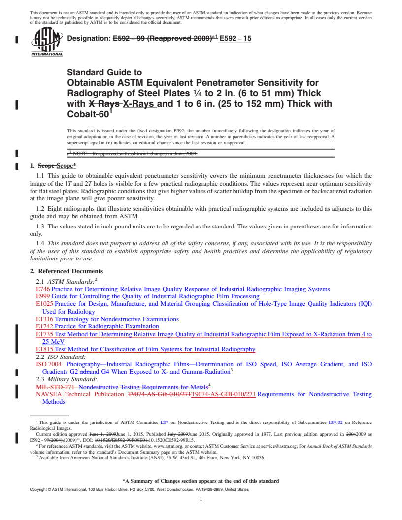 REDLINE ASTM E592-15 - Standard Guide to  Obtainable ASTM Equivalent Penetrameter Sensitivity for Radiography  of Steel Plates <fraction><num>1</num><den>4 </den></fraction> to  2 in. (6 to 51 mm) Thick with X-Rays and 1 to 6 in. (25 to 152 mm)  Thick with <brk/>Cobalt-60