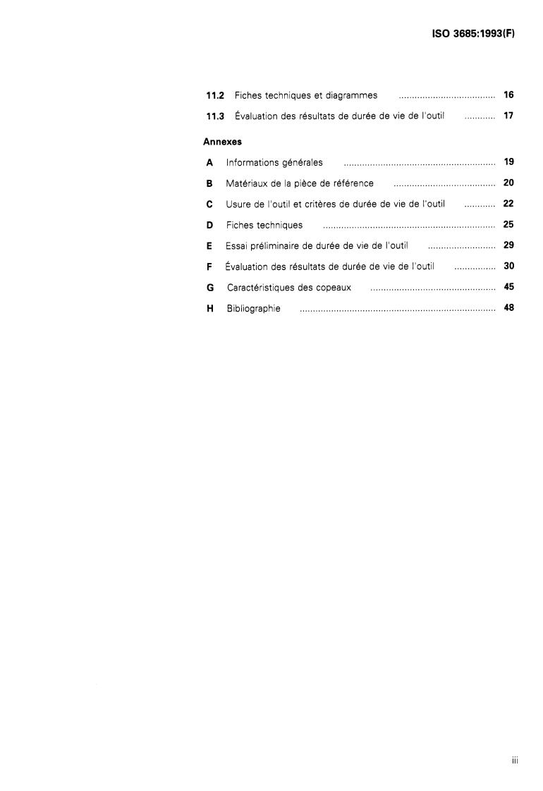 ISO 3685:1993 - Essais de durée de vie des outils de tournage à partie active unique
Released:11/18/1993
