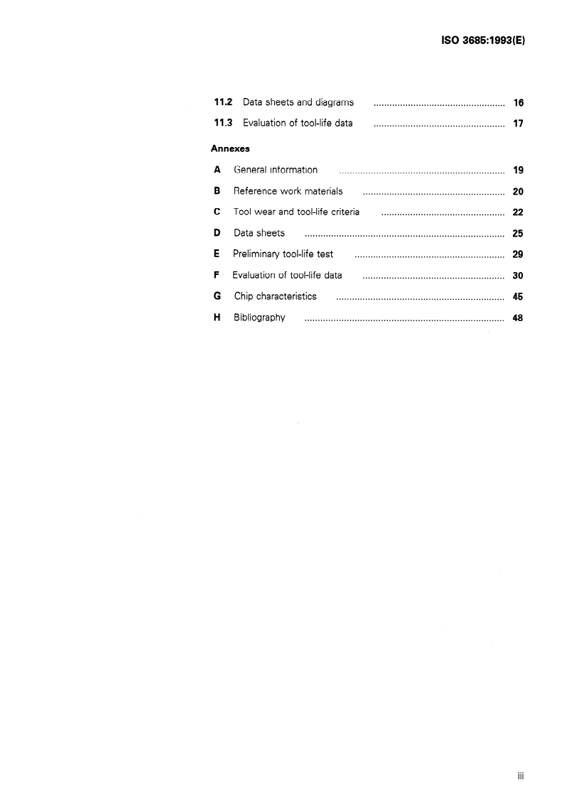 ISO 3685:1993 - Tool-life testing with single-point turning tools
Released:11/18/1993