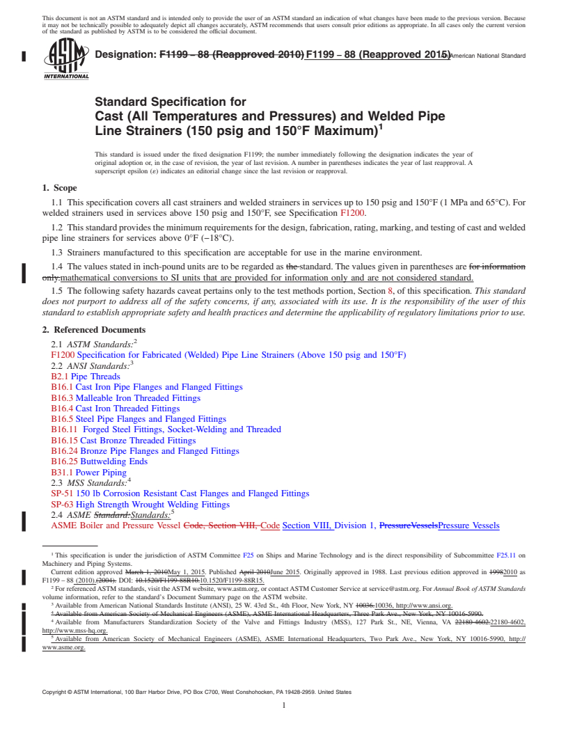 REDLINE ASTM F1199-88(2015) - Standard Specification for  Cast (All Temperatures and Pressures) and Welded Pipe Line   Strainers (150 psig and 150&deg;F Maximum)