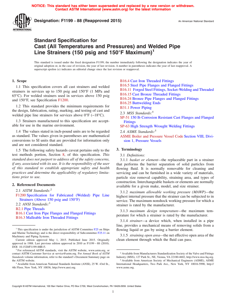 ASTM F1199-88(2015) - Standard Specification for  Cast (All Temperatures and Pressures) and Welded Pipe Line   Strainers (150 psig and 150&deg;F Maximum)