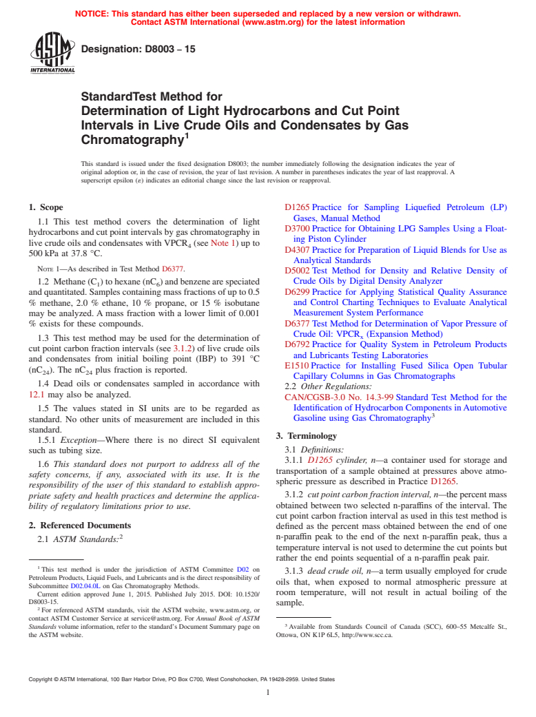 ASTM D8003-15 - Standard Test Method for Determination of Light Hydrocarbons and Cut Point Intervals  in Live Crude Oils and Condensates by Gas Chromatography