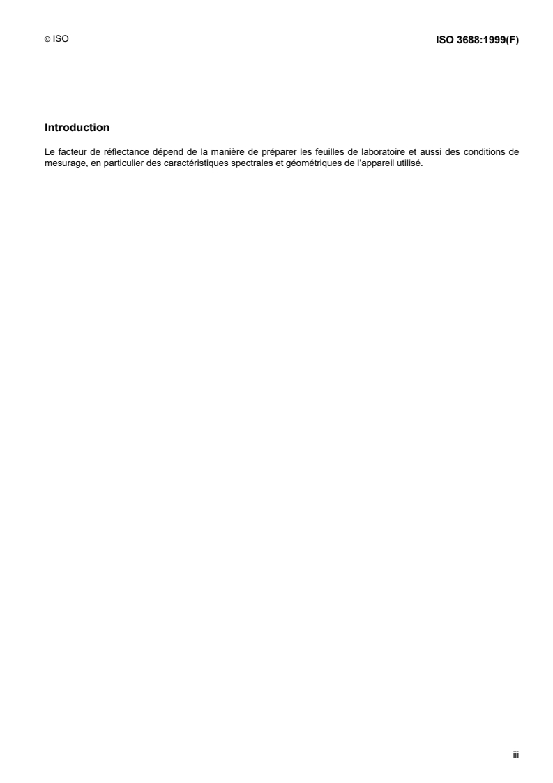 ISO 3688:1999 - Pâtes — Préparation des feuilles de laboratoire pour le mesurage du facteur de réflectance diffuse dans le bleu (degré de blancheur ISO)
Released:3/11/1999