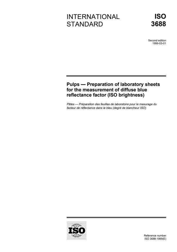 ISO 3688:1999 - Pulps -- Preparation of laboratory sheets for the measurement of diffuse blue reflectance factor (ISO brightness)