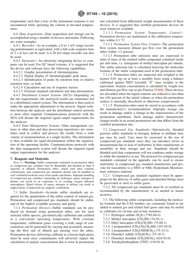 ASTM D7165-10(2015) - Standard Practice for  Gas Chromatograph Based On-line/At-line Analysis for Sulfur  Content  of Gaseous Fuels