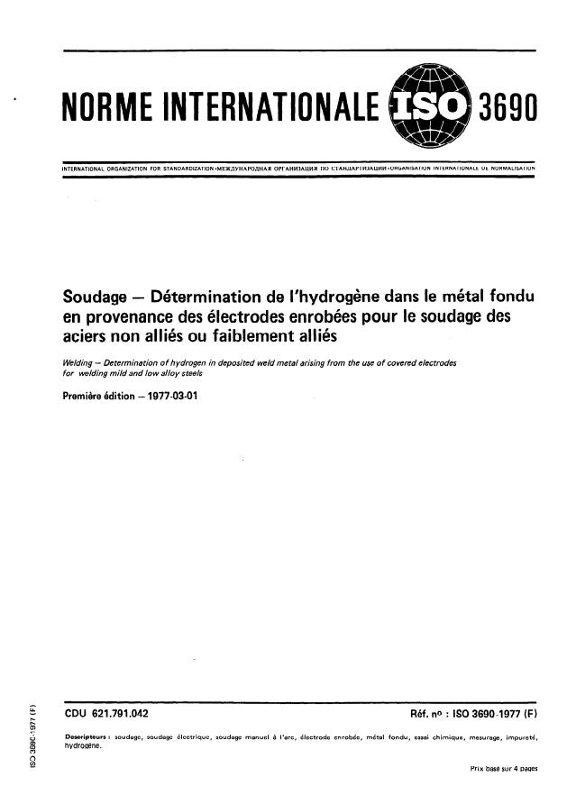 ISO 3690:1977 - Soudage -- Détermination de l'hydrogene dans le métal fondu en provenance des électrodes enrobées pour le soudage des aciers non alliés ou faiblement alliés