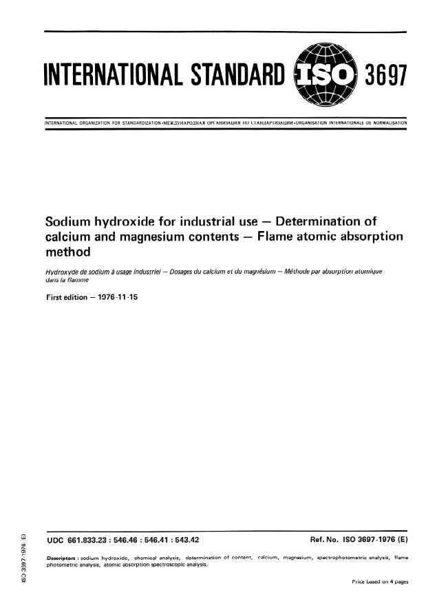 ISO 3697:1976 - Sodium hydroxide for industrial use -- Determination of calcium and magnesium contents -- Flame atomic absorption method