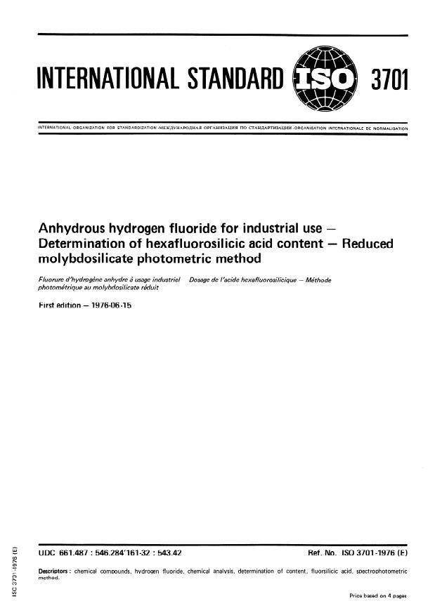 ISO 3701:1976 - Anhydrous hydrogen fluoride for industrial use -- Determination of hexafluorosilicic acid content -- Reduced molybdosilicate photometric method