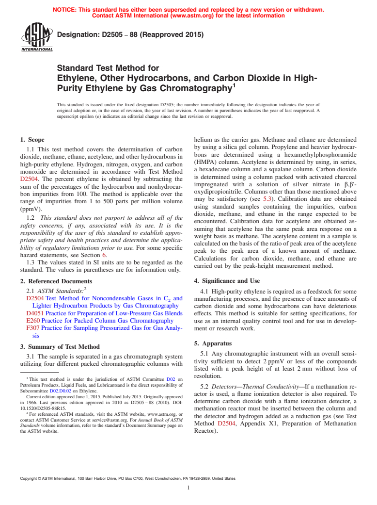 ASTM D2505-88(2015) - Standard Test Method for  Ethylene, Other Hydrocarbons, and Carbon Dioxide in High-Purity   Ethylene by Gas Chromatography (Withdrawn 2024)
