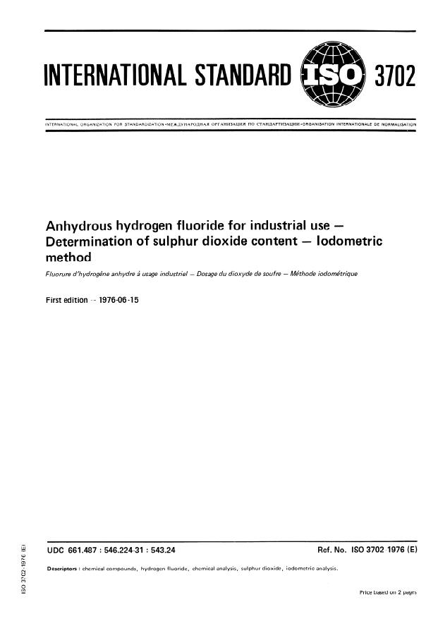 ISO 3702:1976 - Anhydrous hydrogen fluoride for industrial use -- Determination of sulphur dioxide content -- Iodometric method