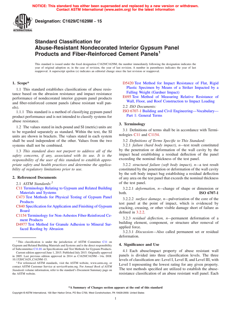 ASTM C1629/C1629M-15 - Standard Classification for  Abuse-Resistant Nondecorated Interior Gypsum Panel Products  and Fiber-Reinforced Cement Panels