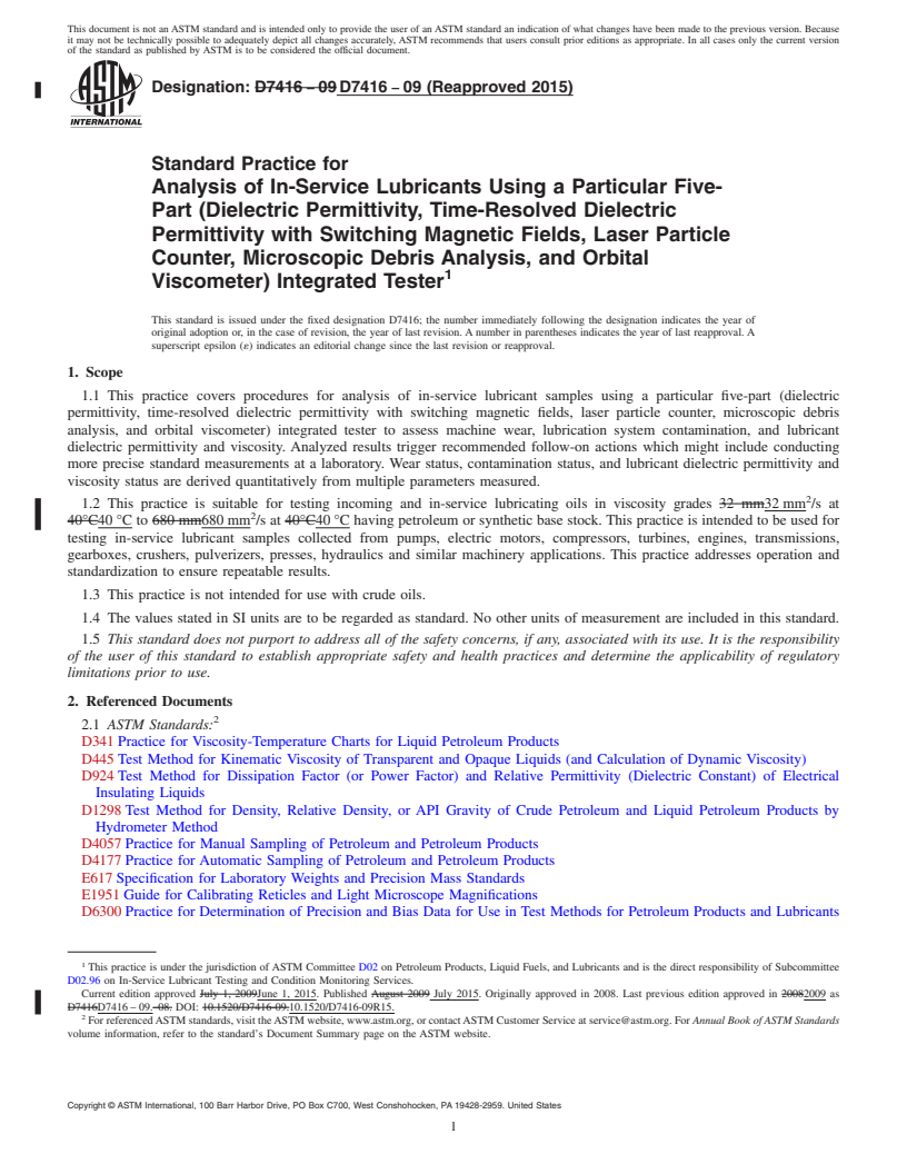 REDLINE ASTM D7416-09(2015) - Standard Practice for  Analysis of In-Service Lubricants Using a Particular Five-Part  (Dielectric  Permittivity, Time-Resolved Dielectric Permittivity with  Switching Magnetic  Fields, Laser Particle Counter, Microscopic Debris  Analysis, and Orbital Viscometer)  Integrated Tester