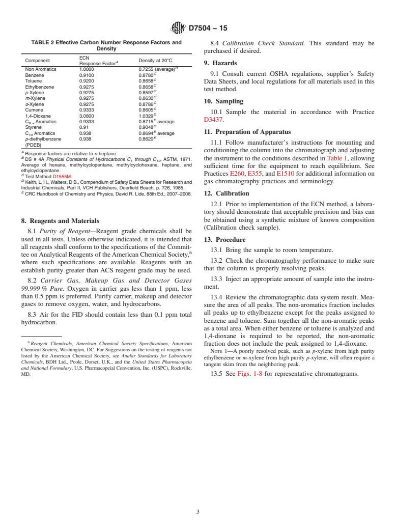 ASTM D7504-15 - Standard Test Method for Trace Impurities in Monocyclic Aromatic Hydrocarbons by Gas   Chromatography   and Effective Carbon Number