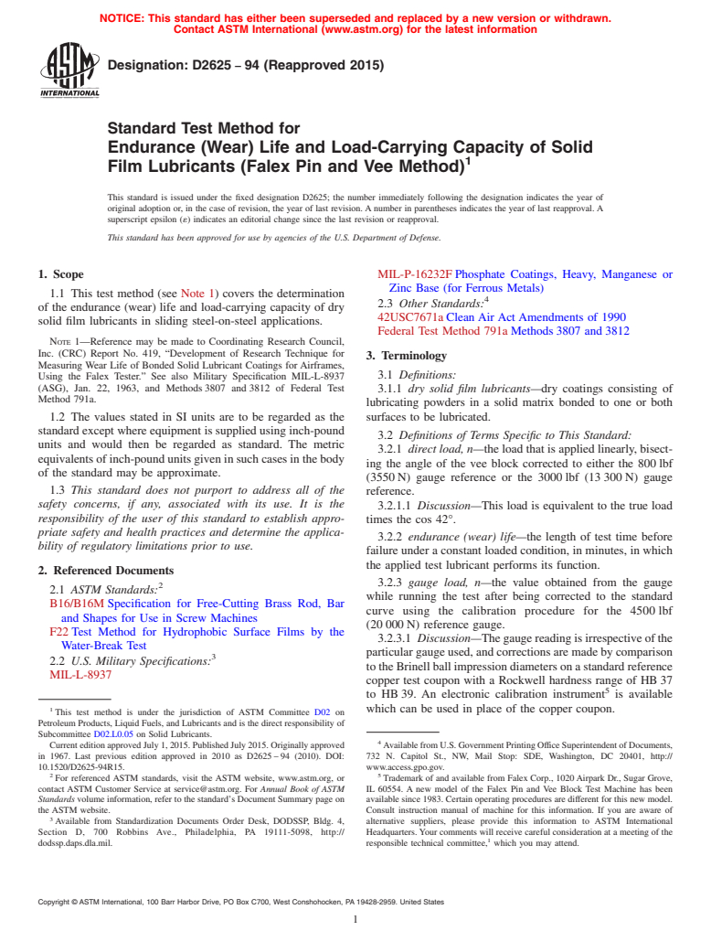 ASTM D2625-94(2015) - Standard Test Method for  Endurance (Wear) Life and Load-Carrying Capacity of Solid Film   Lubricants (Falex Pin and Vee Method)