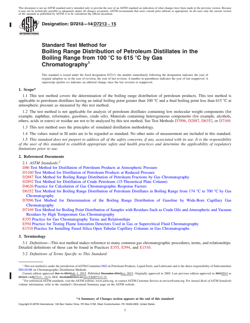 REDLINE ASTM D7213-15 - Standard Test Method for Boiling Range Distribution of Petroleum Distillates in the  Boiling Range from 100&#x2009;&#xb0;C to 615&#x2009;&#xb0;C by Gas  Chromatography