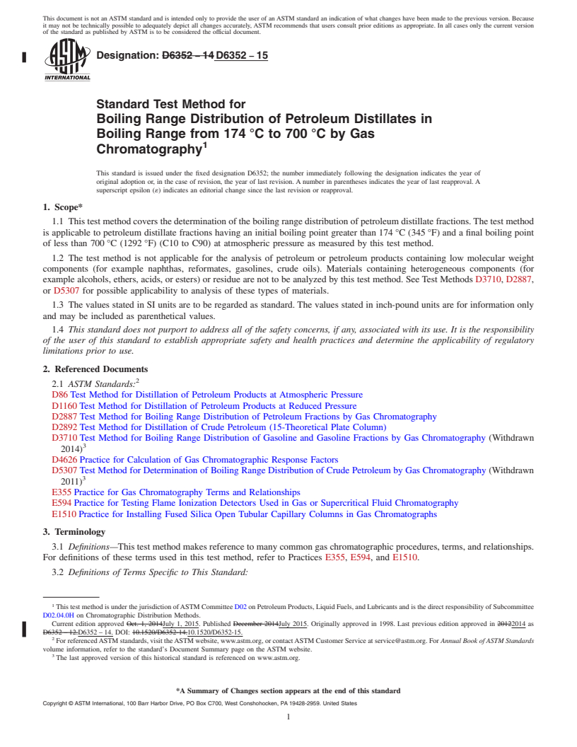 REDLINE ASTM D6352-15 - Standard Test Method for Boiling Range Distribution of Petroleum Distillates in Boiling   Range from 174&#x2009;&#xb0;C to 700&#x2009;&#xb0;C by Gas Chromatography