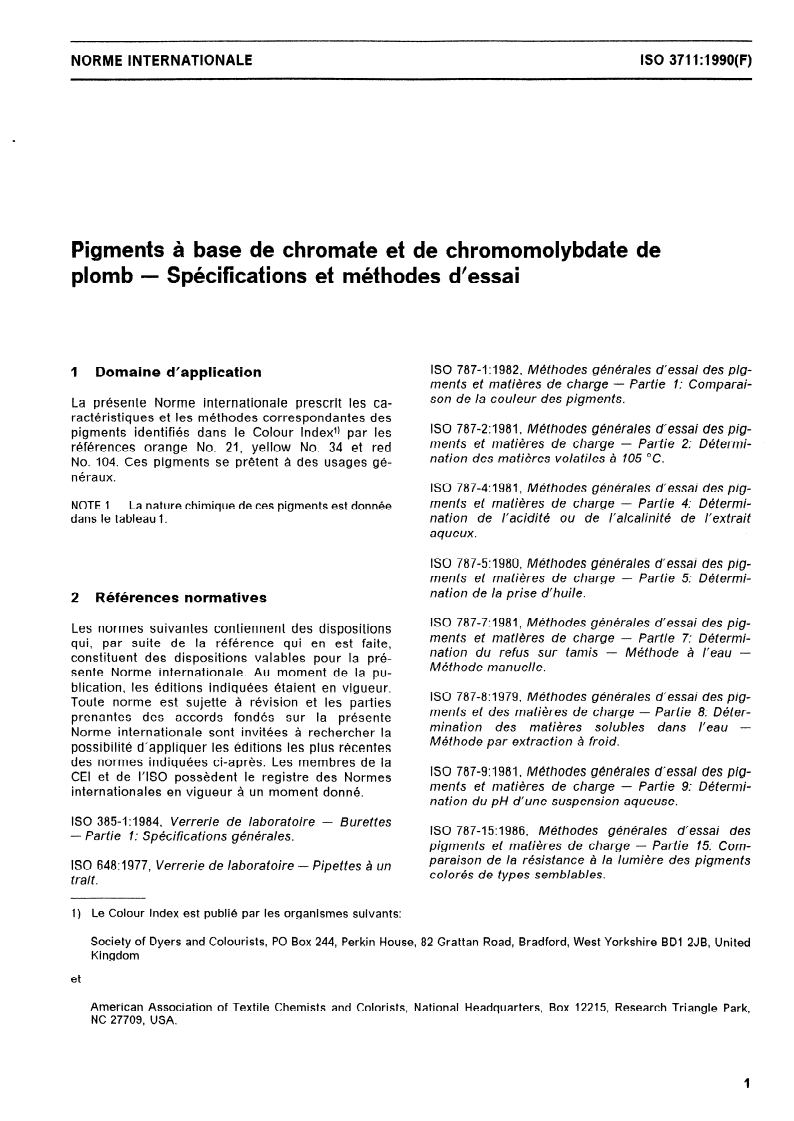ISO 3711:1990 - Pigments à base de chromate et de chromomolybdate de plomb — Spécifications et méthodes d'essai
Released:12/13/1990