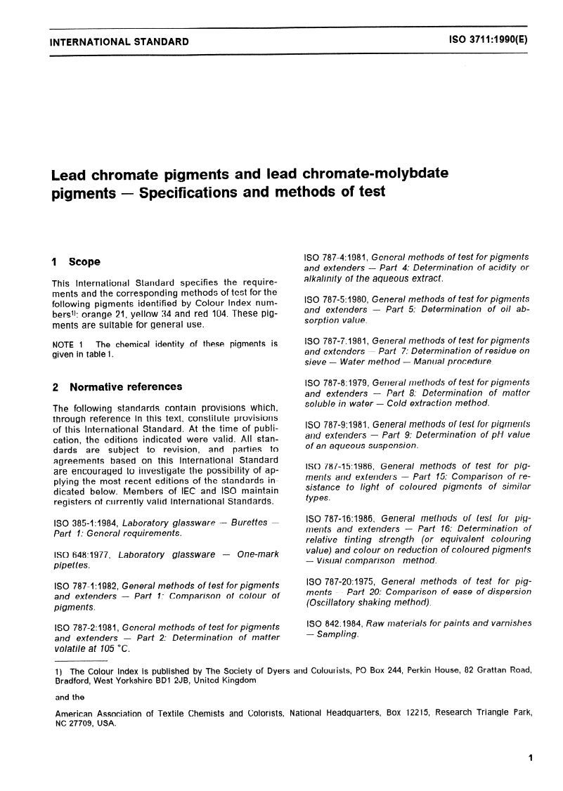 ISO 3711:1990 - Lead chromate pigments and lead chromate-molybdate pigments — Specifications and methods of test
Released:12/13/1990