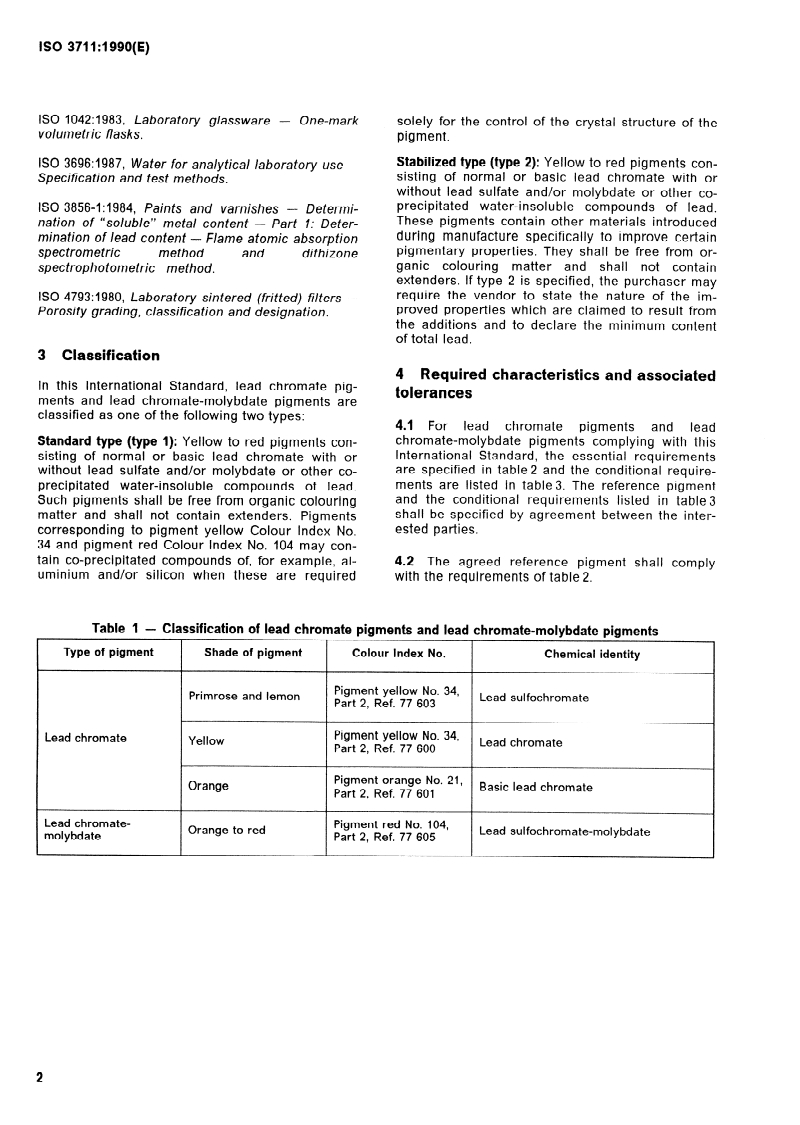 ISO 3711:1990 ISO 3711:1990 - Lead chromate pigments and lead chromate-molybdate pigments — Specifications and methods of test
Released:12/13/1990 - Page 4 preview