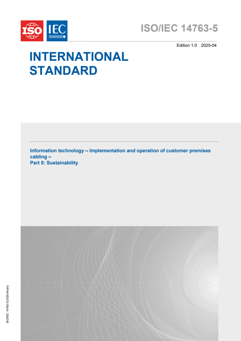 ISO/IEC 14763-5:2025 - Information technology — Implementation and operation of customer premises cabling — Part 5: Sustainability
Released:5. 05. 2025