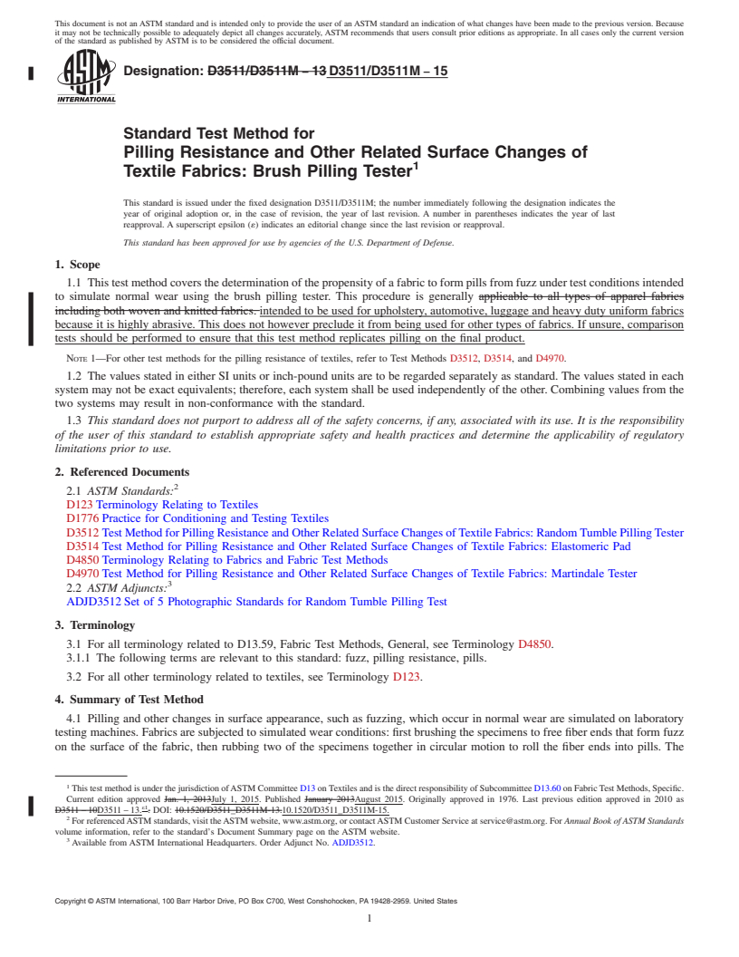 REDLINE ASTM D3511/D3511M-15 - Standard Test Method for  Pilling Resistance and Other Related Surface Changes of Textile  Fabrics: Brush Pilling Tester