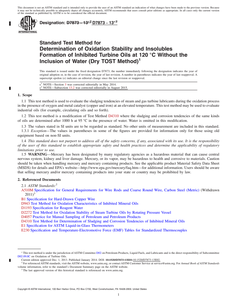 REDLINE ASTM D7873-13e2 - Standard Test Method for Determination of Oxidation Stability and Insolubles Formation  of Inhibited Turbine Oils at 120&#x2009;&#xb0;C Without the Inclusion  of Water (Dry TOST Method)