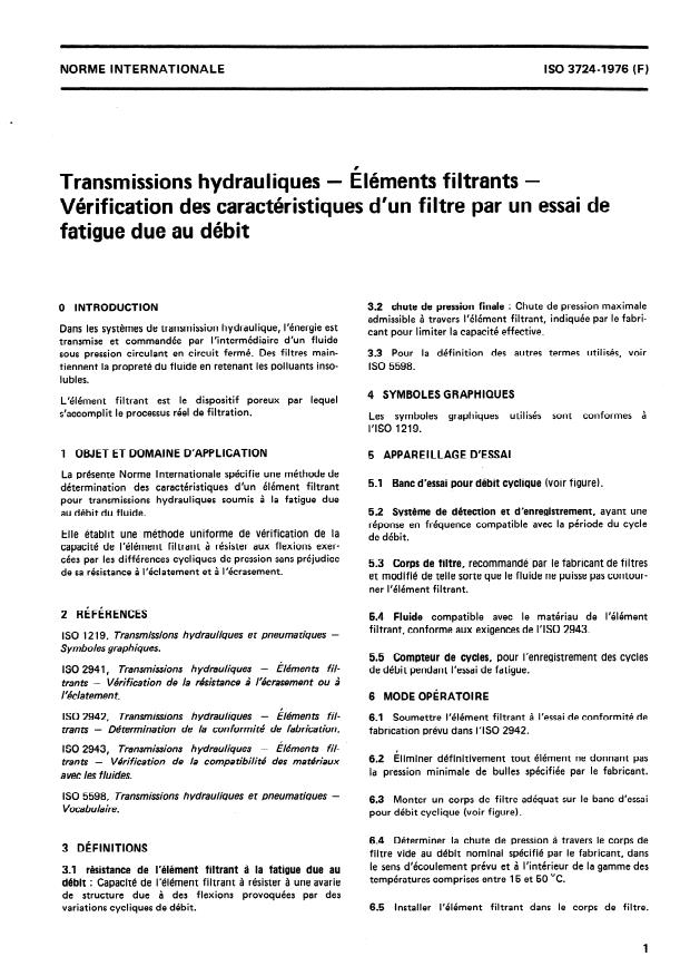ISO 3724:1976 - Transmissions hydrauliques -- Éléments filtrants -- Vérification des caractéristiques d'un filtre par un essai de fatigue due au débit