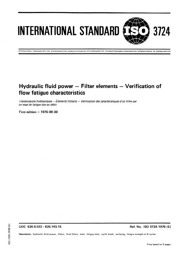 ISO 3724:1976 - Hydraulic fluid power -- Filter elements -- Verification of flow fatigue characteristics