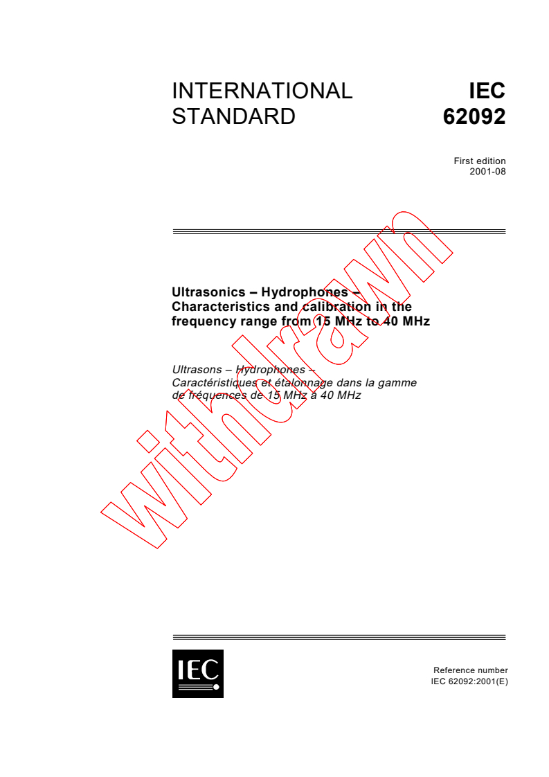 IEC 62092:2001 - Ultrasonics - Hydrophones - Characteristics and calibration in the frequency range from 15 MHz to 40 MHz
Released:8/9/2001
Isbn:2831859093